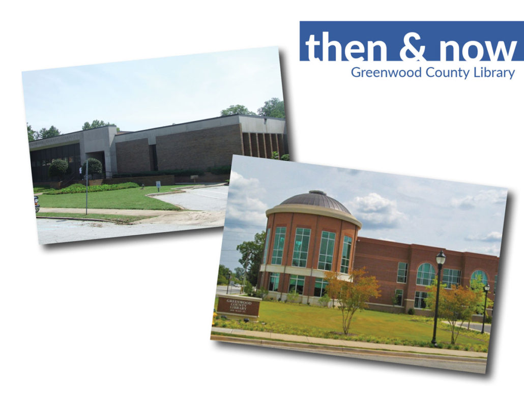 Greenwood County Library - Then and Now